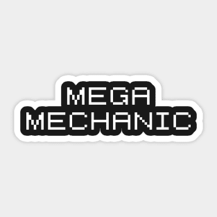 Mega Mechanic Sticker